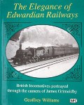 Book cover of The Elegance of Edwardian Railways  by WILLIAMS, Geoffrey 